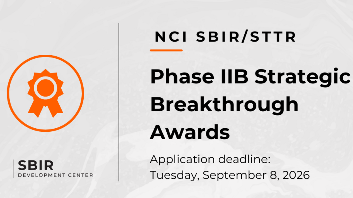 Infographic that shows NCI SBIR/STTR Strategic Breakthrough Awards application deadline is Tuesday September 8 2026